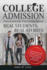 College Admission-How to Get Into Your Dream School: Real Students, Real Stories