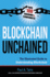 Blockchain Unchained: the Illustrated Guide to Understanding Blockchain