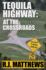 Tequila Highway: at the Crossroads