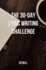 The 30-Day Lyric Writing Challenge: Transform Your Lyric Writing Skills in Only 30 Days (the Song Foundry 30-Day Challenges)