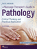 A Massage Therapist`S Guide to Pathology-Critical Thinking and Practical Application Application