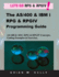 The AS/400 & IBM i RPG & RPGIV Programming Guide: AS/400 and IBM i RPG & RPG IV Concepts, Coding Examples & Exercises