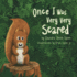 Once I Was Very Very Scared