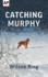 Catching Murphy