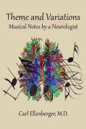 Theme and Variations: Musical Notes By a Neurologist