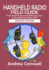 Handheld Radio Field Guide: Front Panel Programming (Fpp) Instructions for Handheld Ham Radios (Hts)