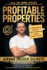 Profitable Properties: Airbnb Insider Secrets to Find, Optimize, Price, & Book Direct Any Short-Term Rental Investment for Year-Round Occupancy