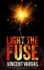 Light the Fuse