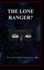 The Lone Ranger?