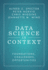 Data Science in Context: Foundations, Challenges, Opportunities