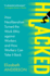 Hijacked: How Neoliberalism Turned the Work Ethic Against Workers and How Workers Can Take It Back (Seeley Lectures)
