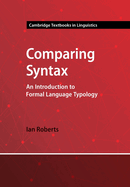 Comparing Syntax: An Introduction to Formal Language Typology