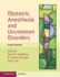 Obstetric Anesthesia and Uncommon Disorders (Cambridge Medicine)