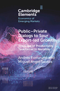Public-Private Dialogs to Spur Export-led Growth: The Case of Productivity Taskforces in Namibia