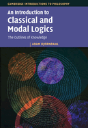 An Introduction to Classical and Modal Logics (Cambridge Introductions to Philosophy)
