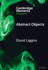 Abstract Objects (Elements in Metaphysics)