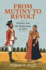 From Mutiny to Revolt