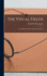 The Visual Fields: a Textbook and Atlas of Clinical Perimetry