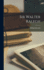 Sir Walter Ralegh (Men and Books)