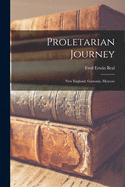 Proletarian Journey: New England, Gastonia, Moscow