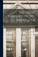 The Great Cultures of the Isle of Java