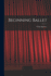 Beginning Ballet