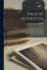 Pack of Autolycus: or, Strange and Terrible News of Ghosts, Apparitions, Monstrous Births, Showers of Wheat, Judgments of God, and Other Prodigious and Fearful Happenings as Told in Broadside Ballads of the Years 1624-1693