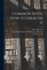 Common Sense, How to Exercise It [Microform]