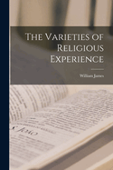 The Varieties of Religious Experience