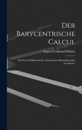 Der Barycentrische Calcul