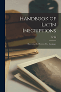 Handbook of Latin Inscriptions