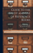 Guide to the Study and Use of Reference Books