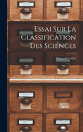 Essai Sur La Classification Des Sciences (French Edition)