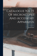 Catalogue Nr. 35 of Microscopes and Accessory Apparatus