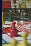 Amusements in Chess