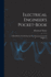 Electrical Engineer's Pocket-book: A Hand-book of Useful Data for Electricians and Electrical Engineers