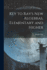 Key to Ray's New Algebras, Elementary and Higher