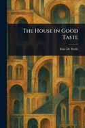 The House in Good Taste