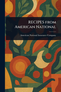 RECIPES From American National