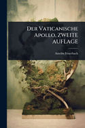 Der Vaticanische Apollo, Zweite Auflage