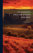 Frammenti Dell'Inchiesta Agraria