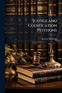Justice and Codification Petitions