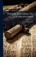 Idioma Nacional De Los Argentinos