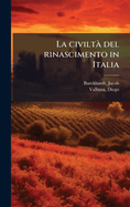 La civilt� del rinascimento in Italia