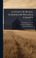 A Study of Rural Schools in Wichita County