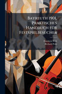 Bayreuth 1901, Praktisches Handbuch F�1/4r Festspielbesucher