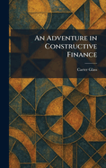 An Adventure in Constructive Finance