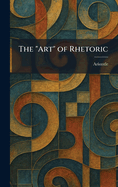 The "Art" of Rhetoric