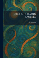 Bible and Flying Saucers