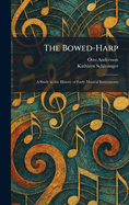 The Bowed-Harp
